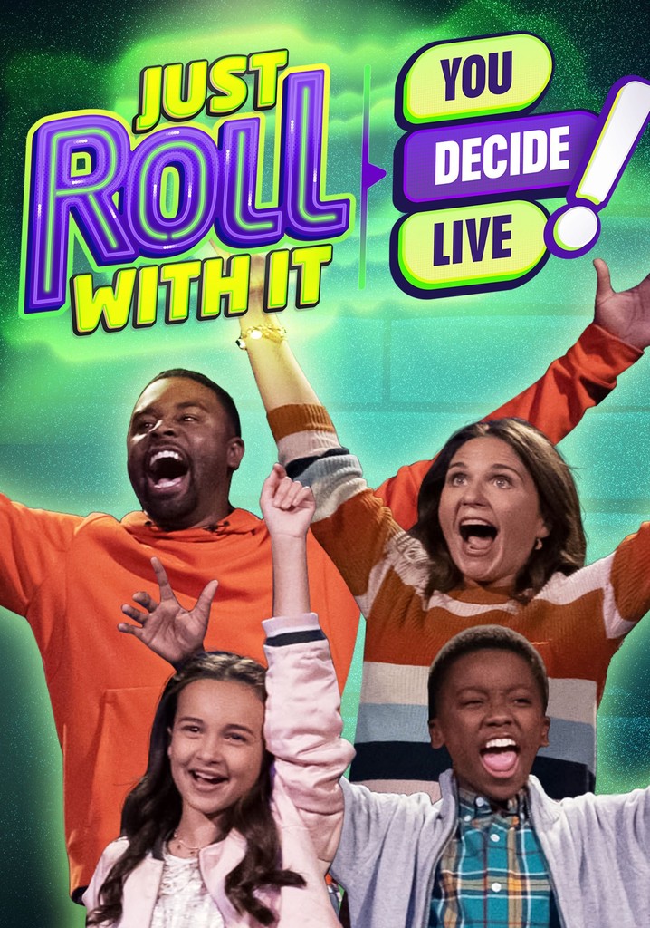 Just Roll With It: You Decide Live!