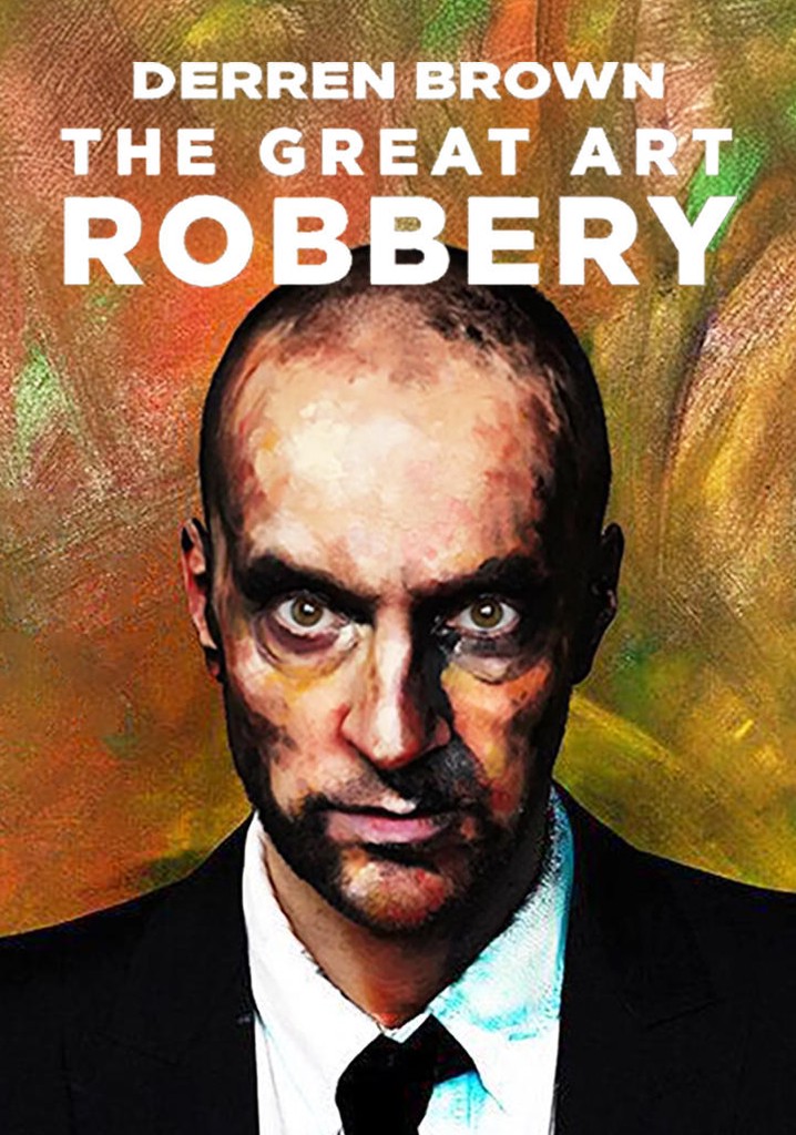 Derren Brown: The Great Art Robbery