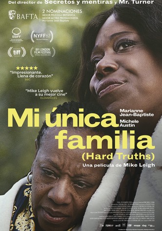 Mi única familia (Hard Truths)