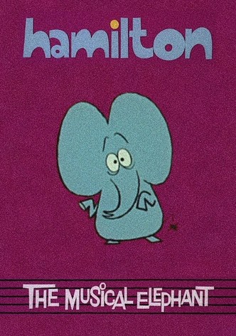 Hamilton the Musical Elephant