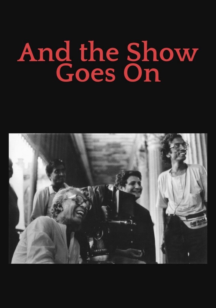 And the Show Goes On