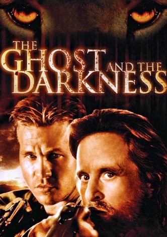 The Ghost and the Darkness