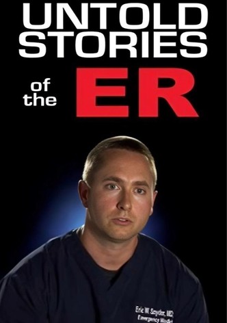 Untold Stories of the ER 6