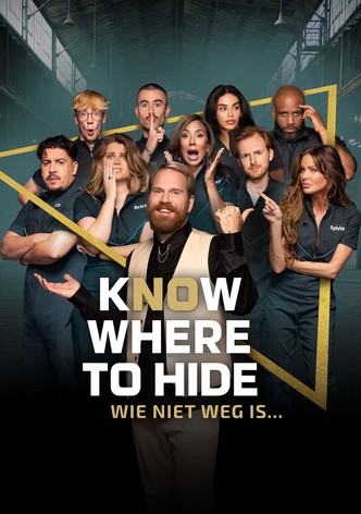 Know Where to Hide: Wie niet weg is...