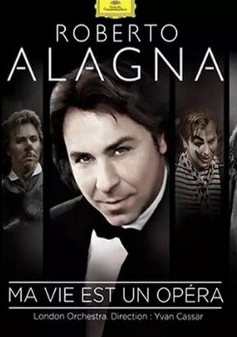 Roberto Alagna - Ma vie est un opéra