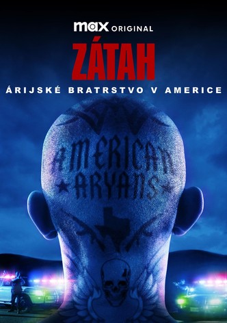 Zátah: Árijské bratrstvo v Americe
