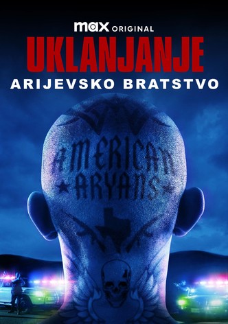 Uklanjanje: Arijevsko bratstvo