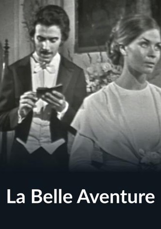 La belle aventure