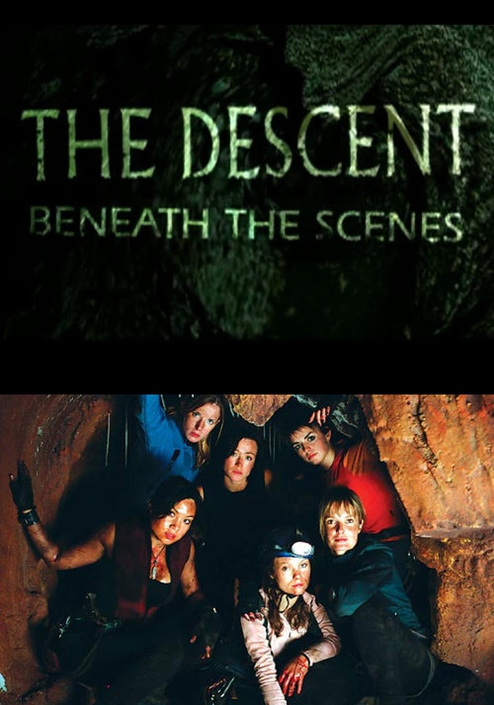 The Descent: Beneath the Scenes