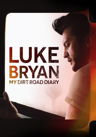 Luke Bryan: My Dirt Road Diary