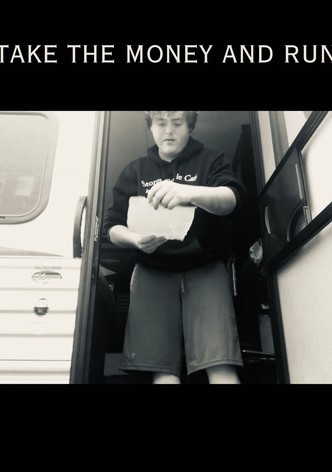 Take The Money and Run