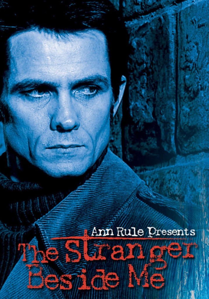 Ann Rule Presents: The Stranger Beside Me