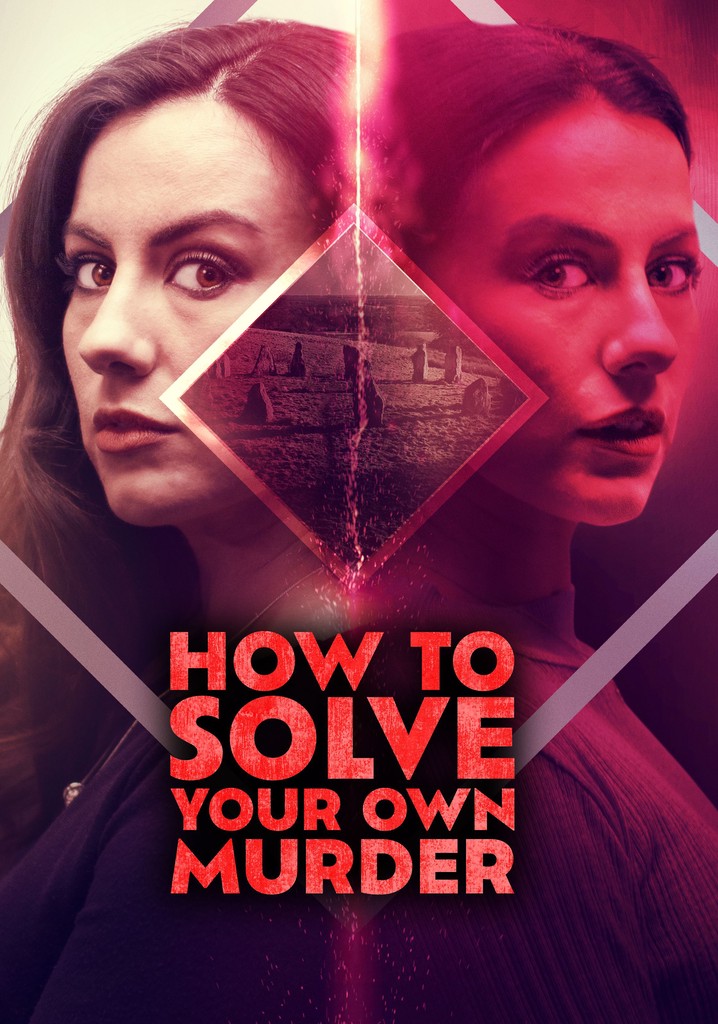 How to Solve Your Own Murder