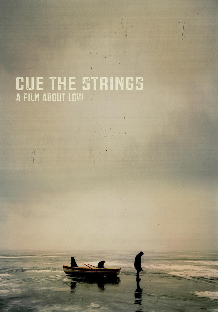 Cue the Strings - A Film About Low