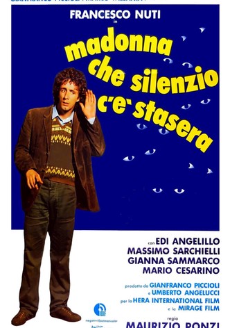 Madonna che silenzio c'è stasera