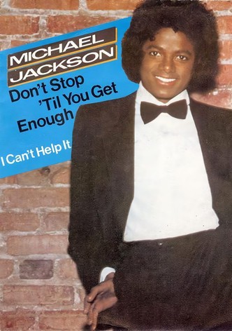 Michael Jackson - Don’t Stop ’til You Get Enough