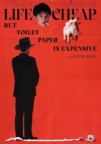 Life Is Cheap... But Toilet Paper Is Expensive