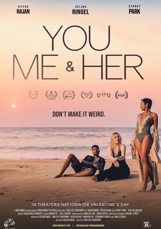 You, Me & Her