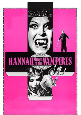 Hannah, Queen of the Vampires