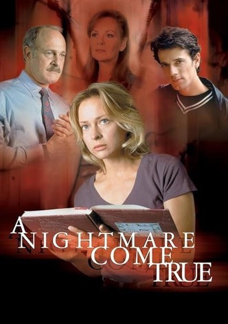 A Nightmare Come True