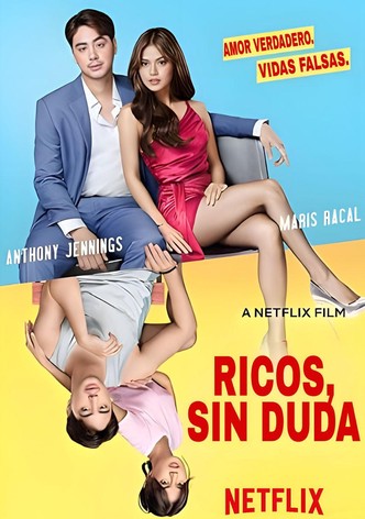 Ricos, sin duda