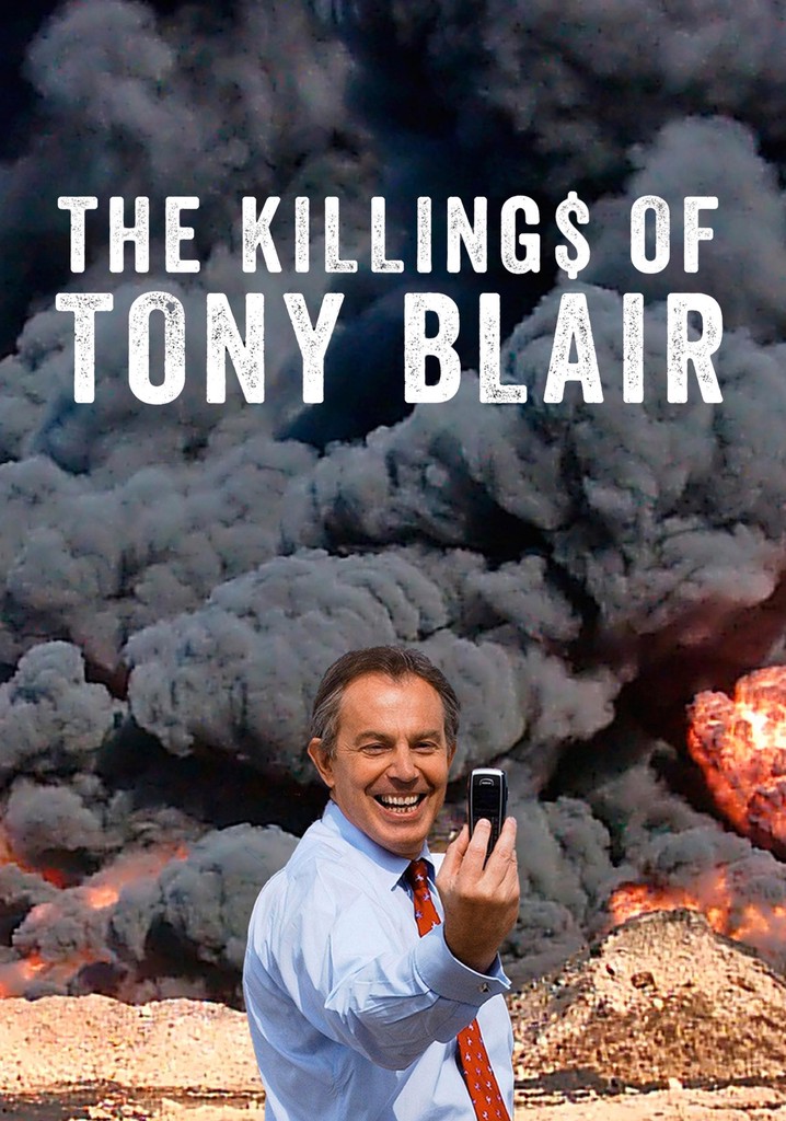 The Killing$ of Tony Blair