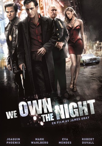 We Own the Night