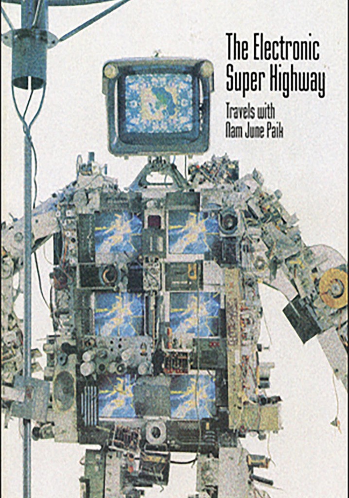 The Electronic Super Highway: Nam June Paik in the Nineties