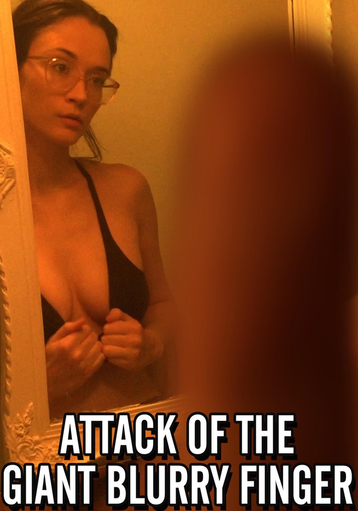 Attack of the Giant Blurry Finger