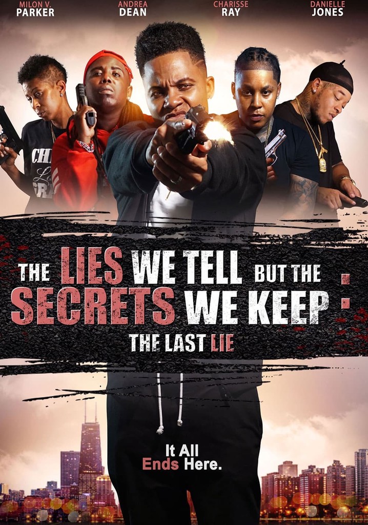 The Lies We Tell But the Secrets We Keep: Part 1