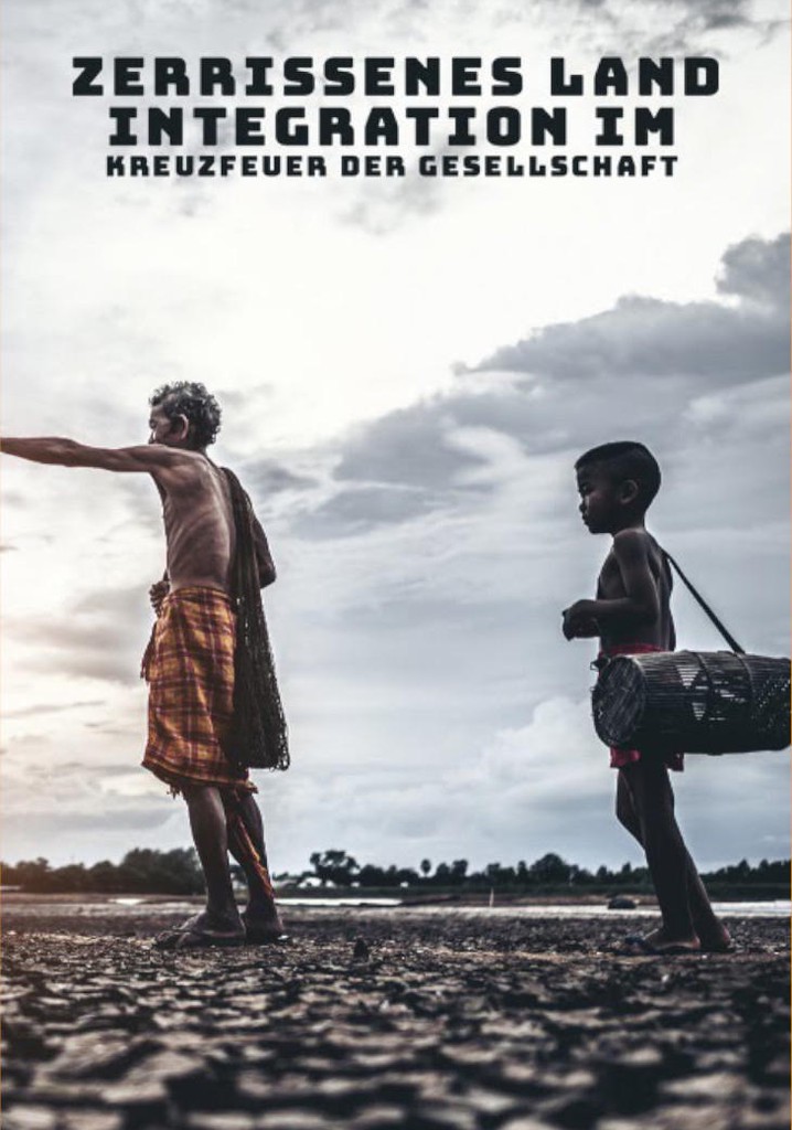 Zerrissenes Land - Integration Im Kreuzfeuer Der Gesellschaft