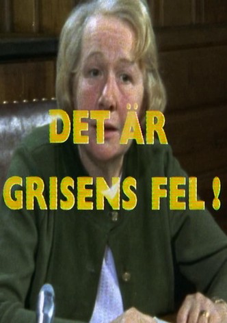 Det är grisens fel!