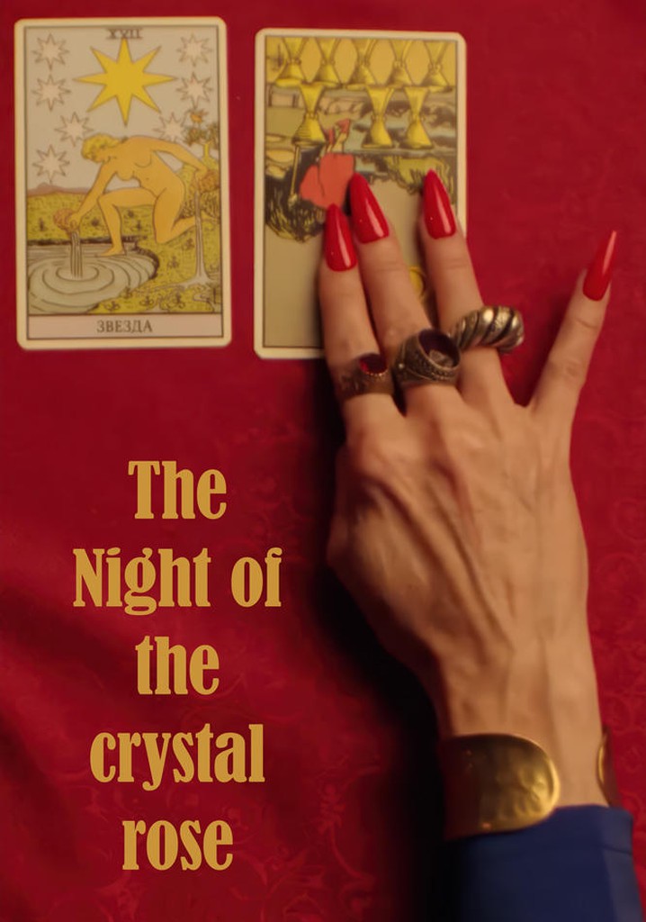 The Night of the Crystal Rose
