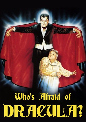 Who's Afraid of Dracula?