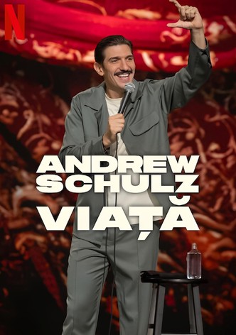 Andrew Schulz: VIAȚĂ
