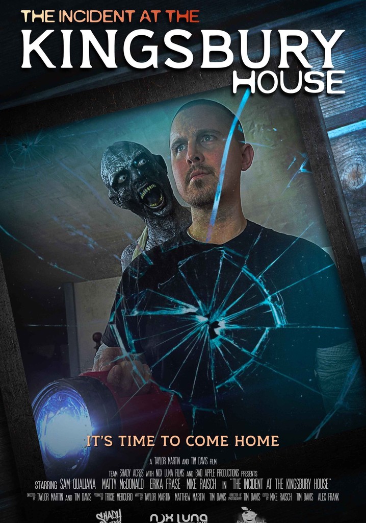 The Incident at the Kingsbury House