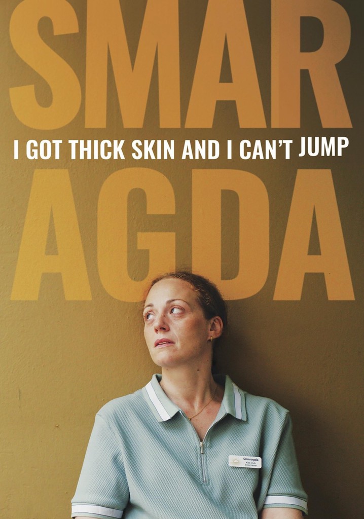 Smaragda - I Got Thick Skin and I Can't Jump