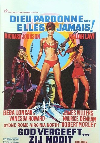 Dieu pardonne, elles jamais !