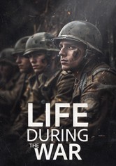 Life During the War