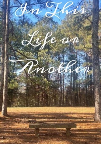 In This Life or Another