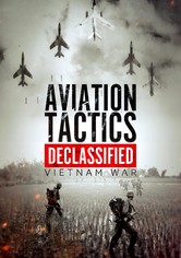 Aviation Tactics Declassified: Vietnam War