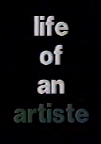 Life of an Artiste
