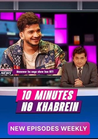 10 Minutes No Khabrein