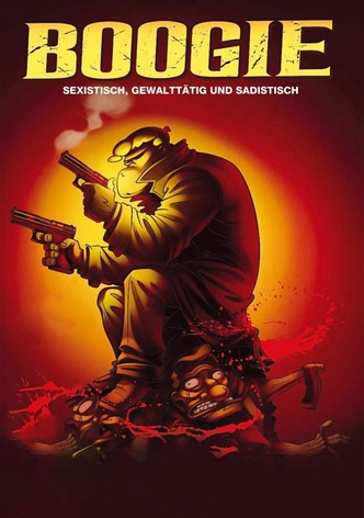 Boogie: Sexistisch, Gewalttätig und Sadistisch