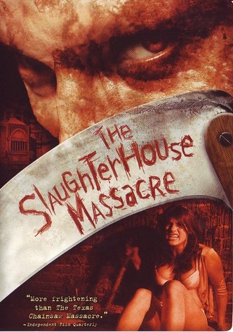 The Slaughterhouse Massacre