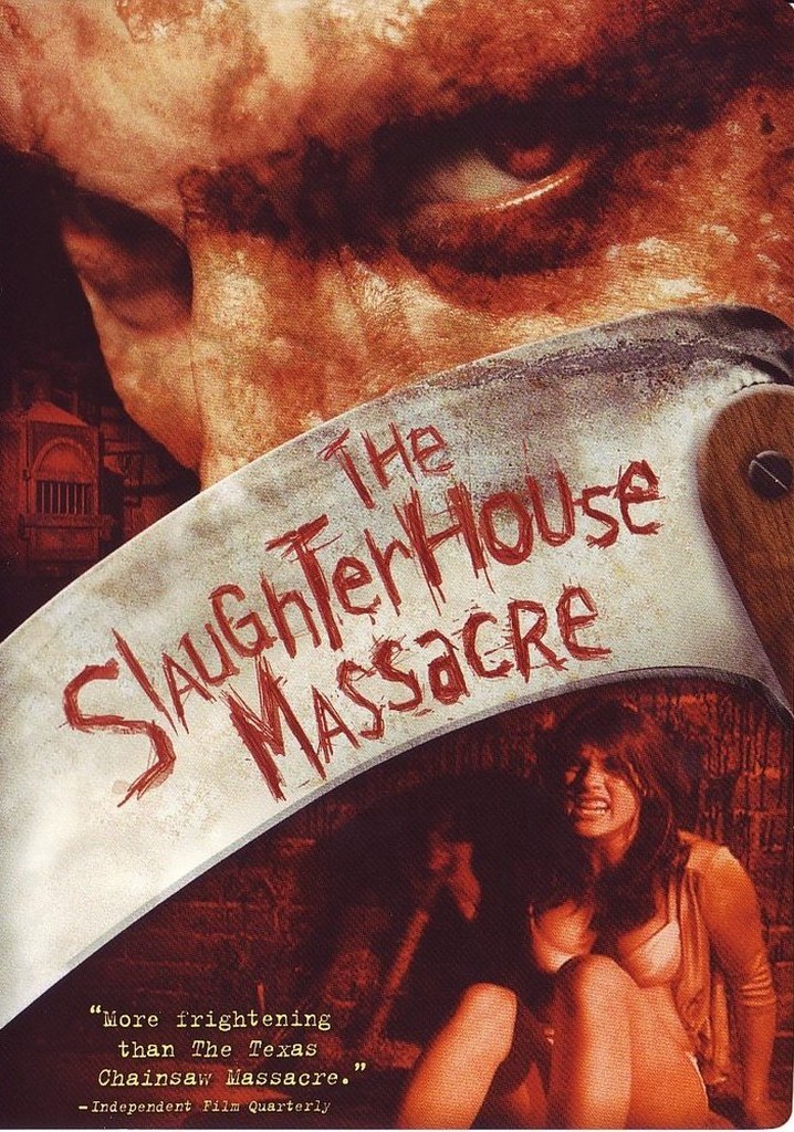 The Slaughterhouse Massacre