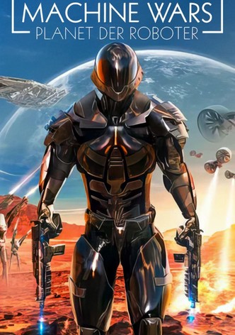 Machine Wars - Planet der Roboter
