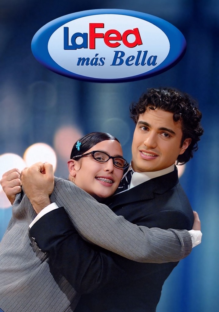 La fea más bella - streaming tv show online - Where Can I Watch La Fea Mas Bella