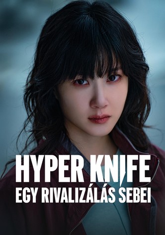 Hyper Knife – Egy rivalizálás sebei