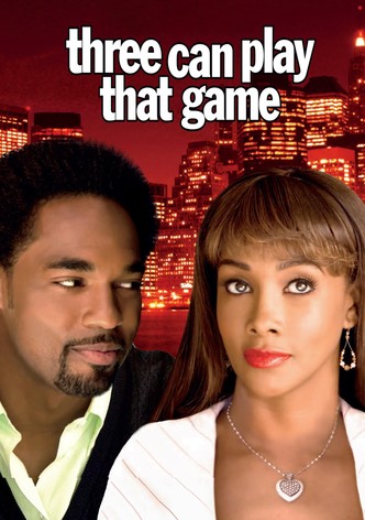 Three Can Play That Game